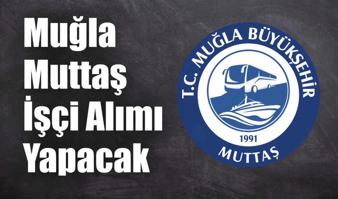 Muğla Muttaş 1 İşçi