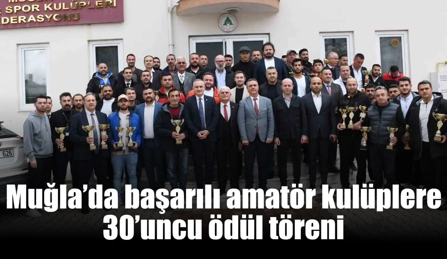 Muğla’da başarılı amatör kulüplere 30’uncu ödül töreni