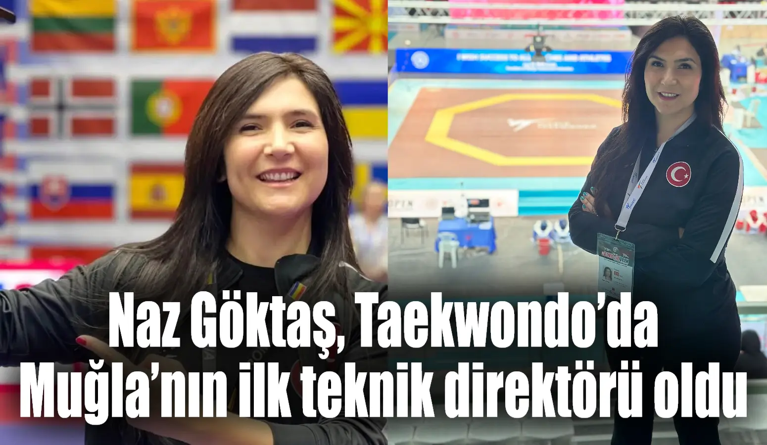 Muğla’dan Milli Taekwondo Antrenörü Naz Göktaş geçtiğimiz günlerde Ankara Gazi