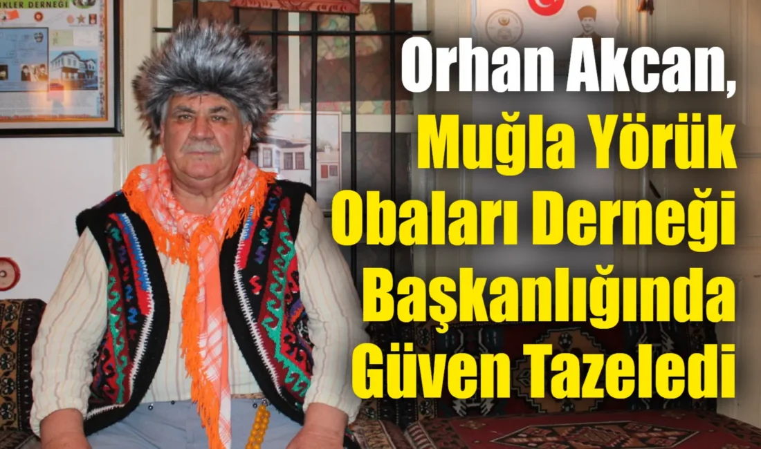 Muğla Yörük Obaları Derneği’nde