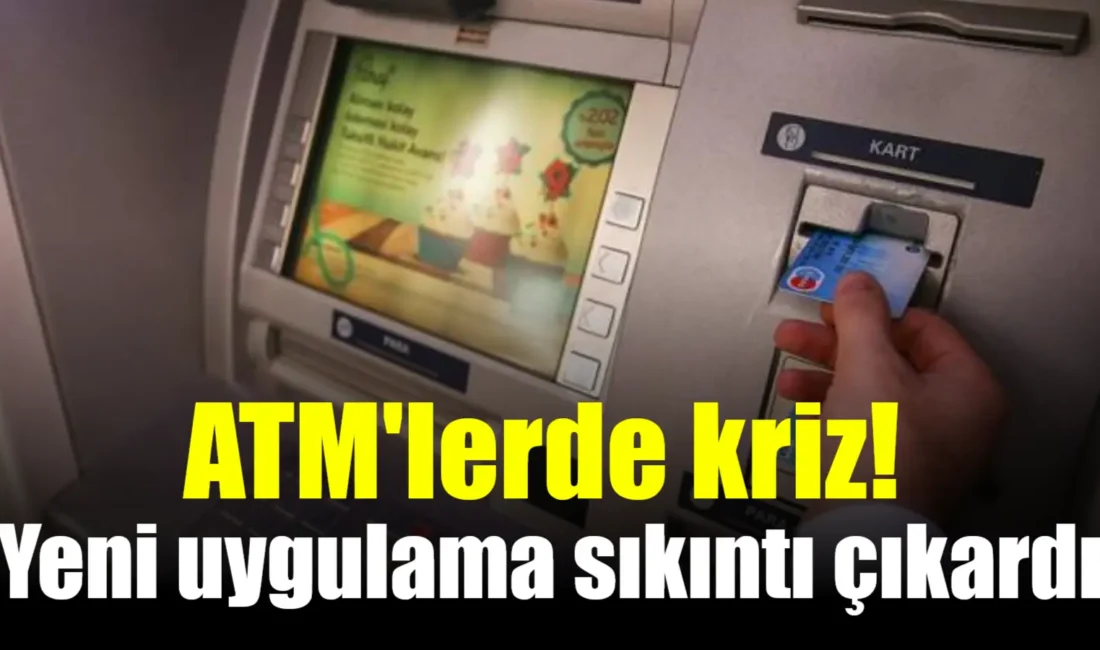 ATM’lerde günlük çekim limitlerinin artırılması ile beraber ATM'lerde nakit sıkıntısı