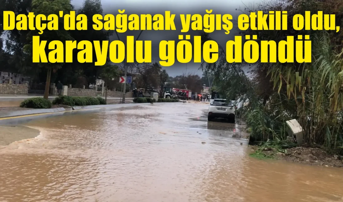 Muğla'nın Datça ilçesinde etkili olan sağanak yağış sonrası Reşadiye Mahallesi