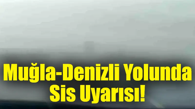 Denizli Emniyet Müdürlüğü, sisli hava koşulları nedeniyle sürücülere dikkatli olmaları