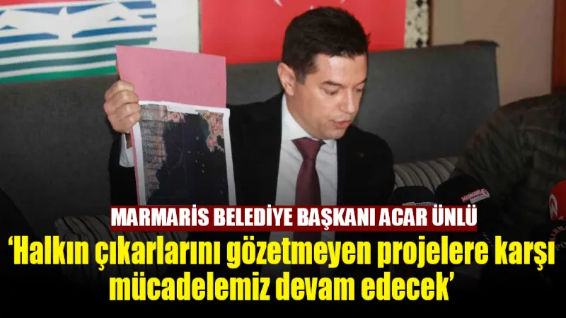 Marmaris Belediye Başkanı Acar Ünlü, Selimiye ve Bozburun Yarımadası’nda yapılması