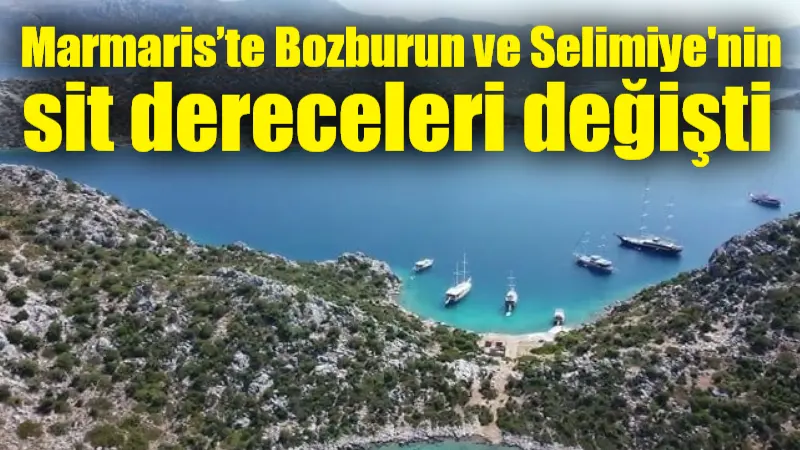 Çevre, Şehircilik ve İklim Değişikliği Bakanlığı, Marmaris’te bulunan Bozburun ve