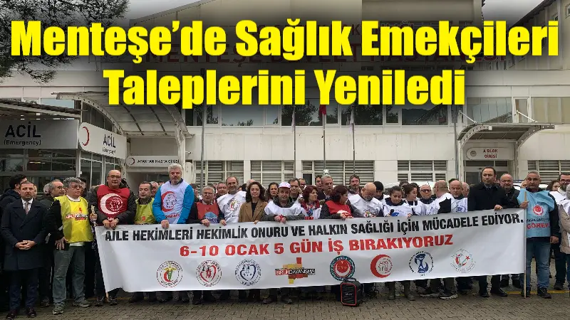 Menteşe Devlet Hastanesi önünde bir araya gelen sağlık emekçileri, sağlık