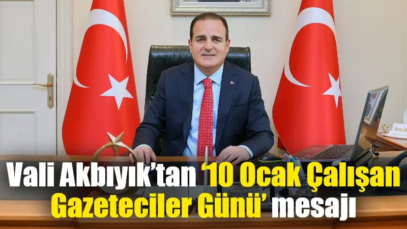 Muğla Valisi Dr. İdris Akbıyık 10 Ocak Çalışan Gazeteciler Günü