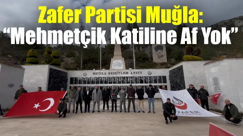 Zafer Partisi Muğla İl Başkanlığı, Muğla Şehitler Anıtı’nda düzenlediği basın